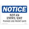 Signmission OSHA Notice Sign, 3.5" Height, 5" Width, Not An Entry Exit Please Use Front Gate Sign, Landscape OS-NS-D-35-L-15154 - alternate 1